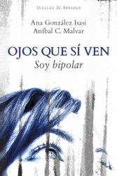 Ojos que sí ven, Soy Bipolar